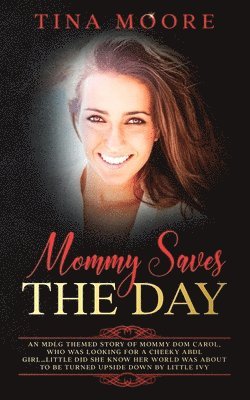 Tina Moore - Mommy Saves the Day, Häftad