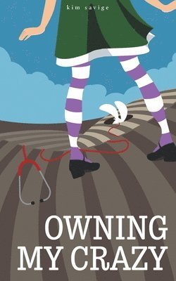 Kim Savige - Owning My Crazy, Häftad
