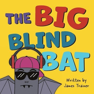 James Trainer - Big Blind Bat, Häftad