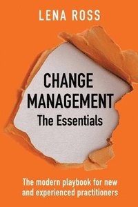 bokomslag Change Management the Essentials