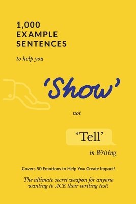 Exam Success - 1,000 Example Sentences to Help You 'Show' Not 'Tell' in Writing, Häftad