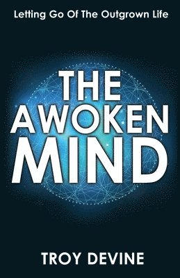 The Awoken Mind 1