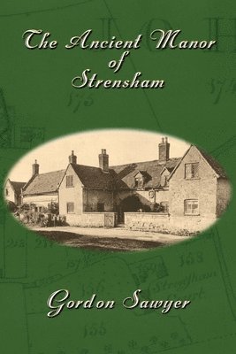 Gordon Sawyer - Ancient Manor of Strensham, Häftad