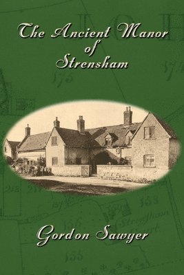 The Ancient Manor of Strensham 1