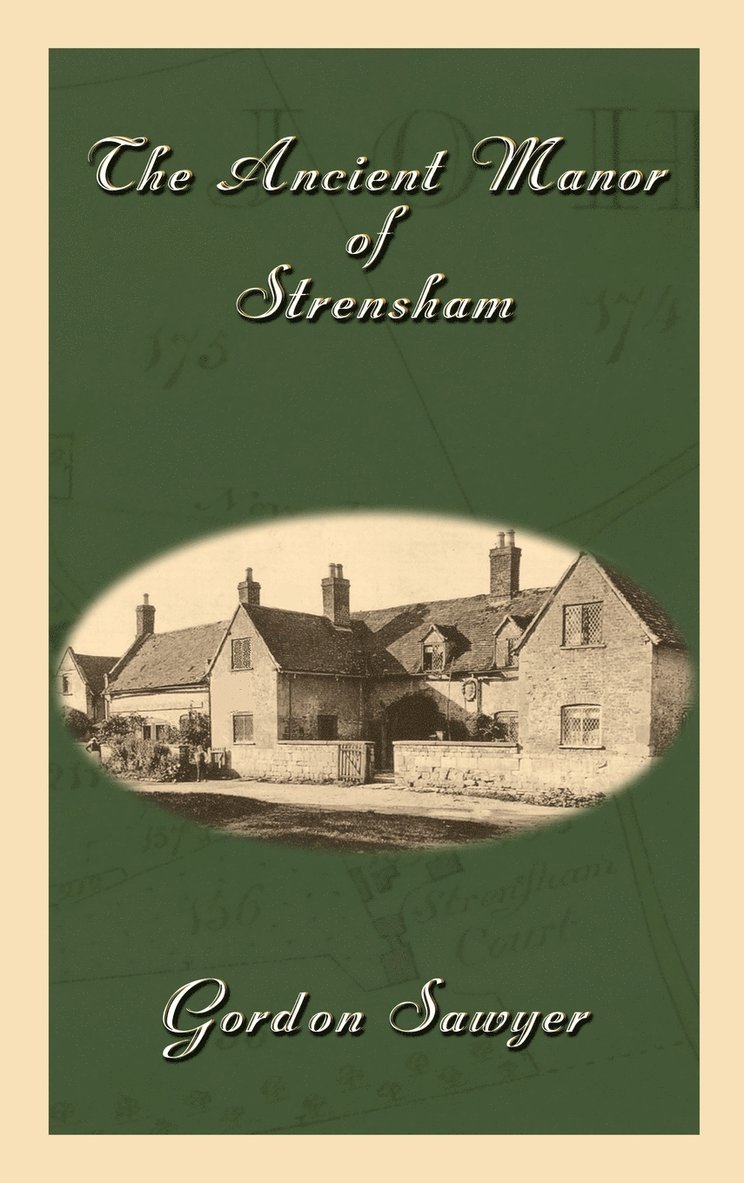 Gordon Sawyer - Ancient Manor of Strensham, Inbunden