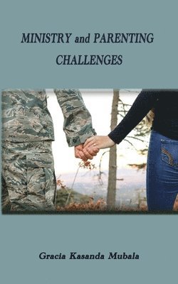 Ministry and Parenting Challenges 1