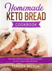 bokomslag Homemade Keto Bread Cookbook
