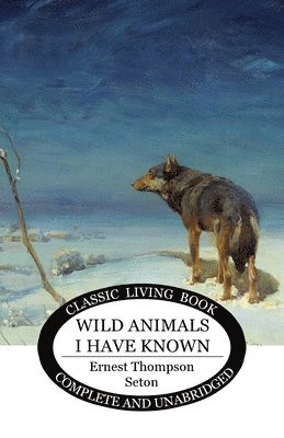 Wild Animals I Have Known