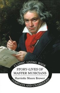 bokomslag Story-Lives of Master Musicians