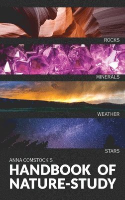 Anna Comstock - Handbook Of Nature Study in Color - Earth and Sky, Inbunden