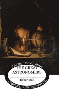 bokomslag The Great Astronomers