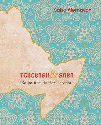 Saba Alemayoh - Tekebash and Saba, Inbunden