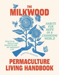 bokomslag The Milkwood Permaculture Living Handbook