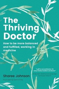 bokomslag Thriving Doctor