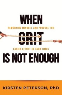 bokomslag When GRIT is Not Enough