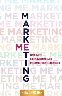 Nina Christian - Marketing Me, Häftad