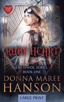 Donna Maree Hanson - Ruby Heart-Large Print, Inbunden
