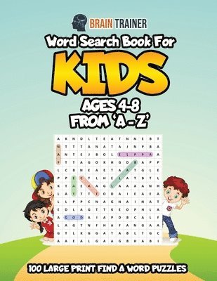 Word Search Book For Kids Ages 4 - 8 From 'A - Z' 1