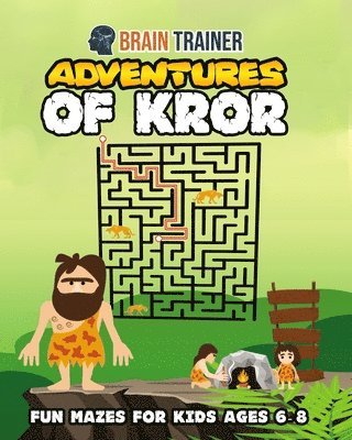 bokomslag Adventures of Kror - Fun Mazes for Kids ages 6-8