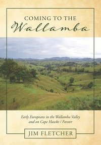 bokomslag Coming to the Wallamba