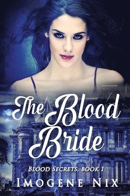 Imogene Nix, Imogene, Nix - Blood Bride, Häftad
