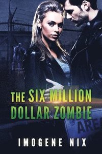 bokomslag Six Million Dollar Zombie