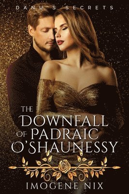 bokomslag Downfall of Padraic O'Shaunessy