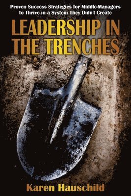 Leadership in the Trenches 1