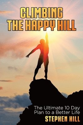 Climbing The Happy Hill 1