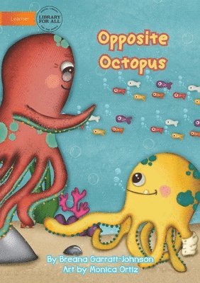 Opposite Octopus 1