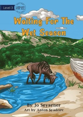 Waiting For The Big Wet 1