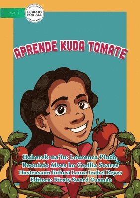 bokomslag Learnt to Plant Tomatoes - Aprende kuda Tomate
