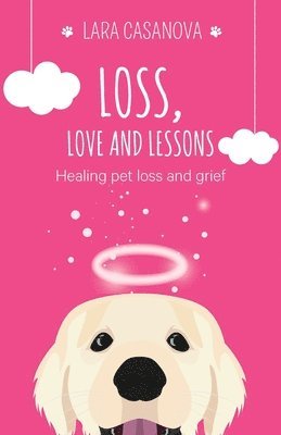 bokomslag Loss, Love and Lessons