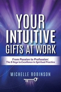 bokomslag Your Intuitive Gifts At Work