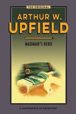 bokomslag Madman's Bend: The Body at Madman's Bend