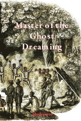 Master Of The Ghost Dreaming 1