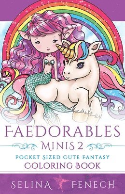 Faedorables Minis 2 - Pocket Sized Cute Fantasy Coloring Book 1