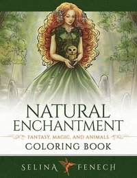 bokomslag Natural Enchantment Coloring Book - Fantasy, Magic, and Animals