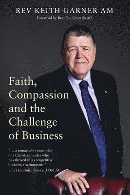 bokomslag Faith, Compassion and the Challenge of Business