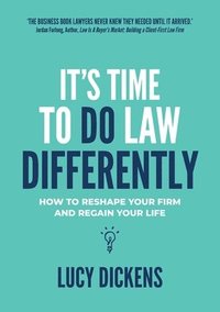 bokomslag It's Time To Do Law Differently