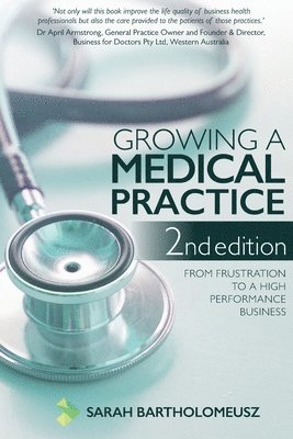 Growing a Medical Practice 2nd Edition 1