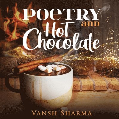 Poetry and Hot Chocolate 1