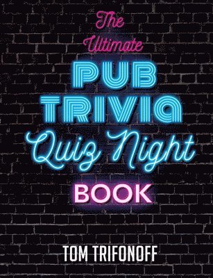 bokomslag The Ultimate Pub Trivia Quiz Night Book