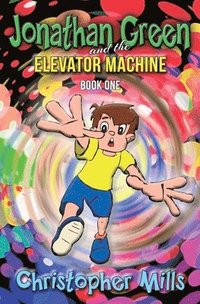 bokomslag Jonathan Green and the Elevator Machine