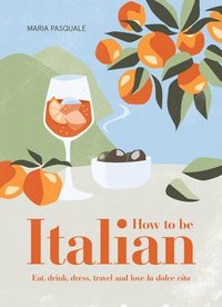 bokomslag How to Be Italian