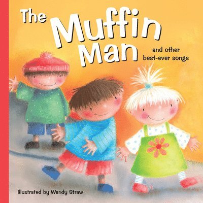 Wendy Straw - The Muffin Man: And Other Best-Ever Songs, Häftad
