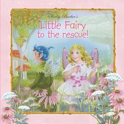 Little Fairy to the Rescue 1