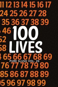 bokomslag 100 Lives Pure Slush Vol. 20