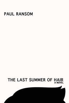 bokomslag Last Summer of Hair