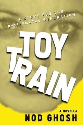 Nod Ghosh - Toy Train, Häftad